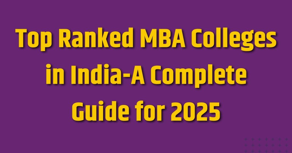 Top Ranked MBA Colleges in India