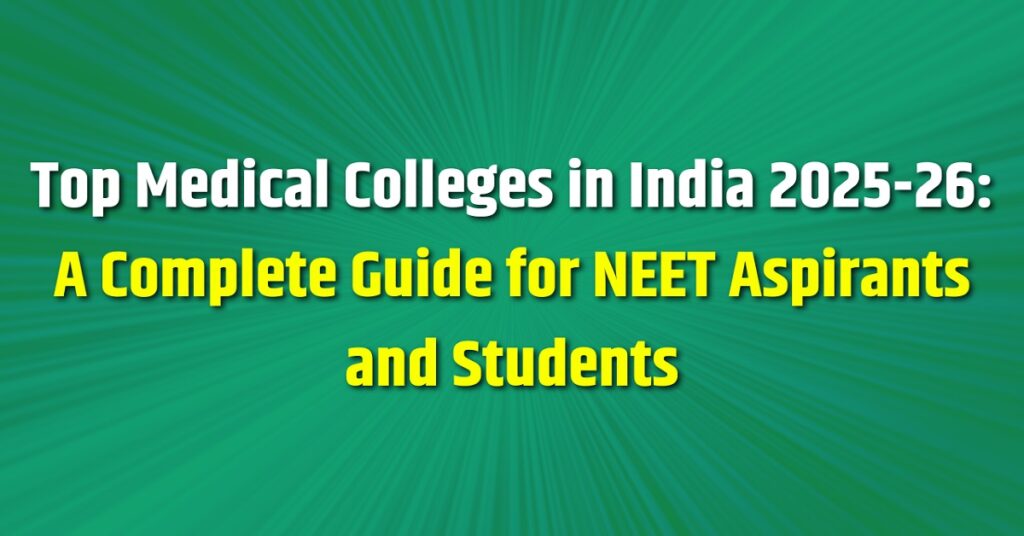 Top Medical Colleges in India