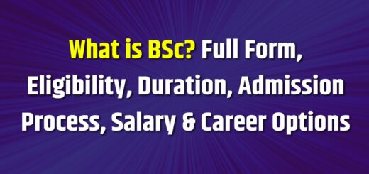 What is BSc Full Form, Eligibility