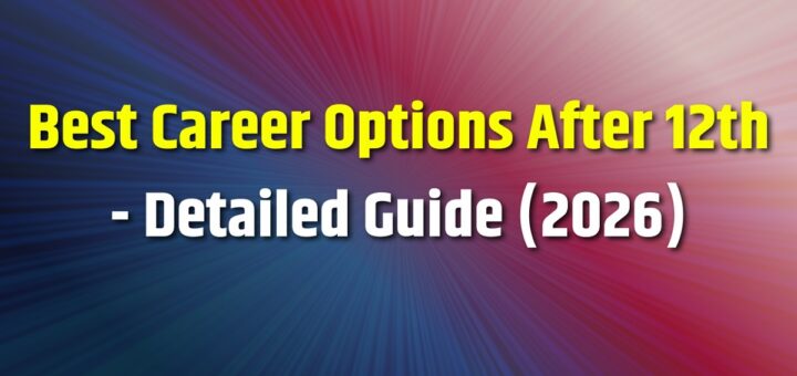 Best Career Options After 12th