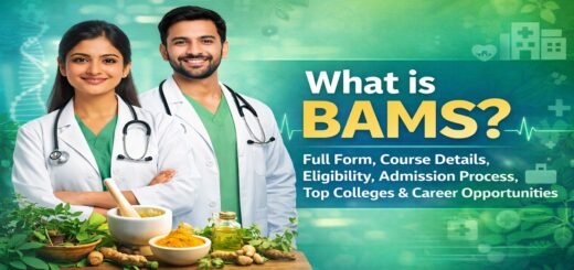 What is BAMS, Eligibility, Admission & Career Guide